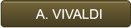 A. VIVALDI       A. VIVALDI