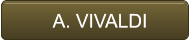 A. VIVALDI       A. VIVALDI