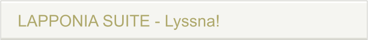 LAPPONIA SUITE - Lyssna!